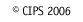 CIPS 2006
