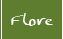 Flore