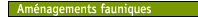 Aménagements fauniques
