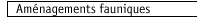 Aménagements fauniques